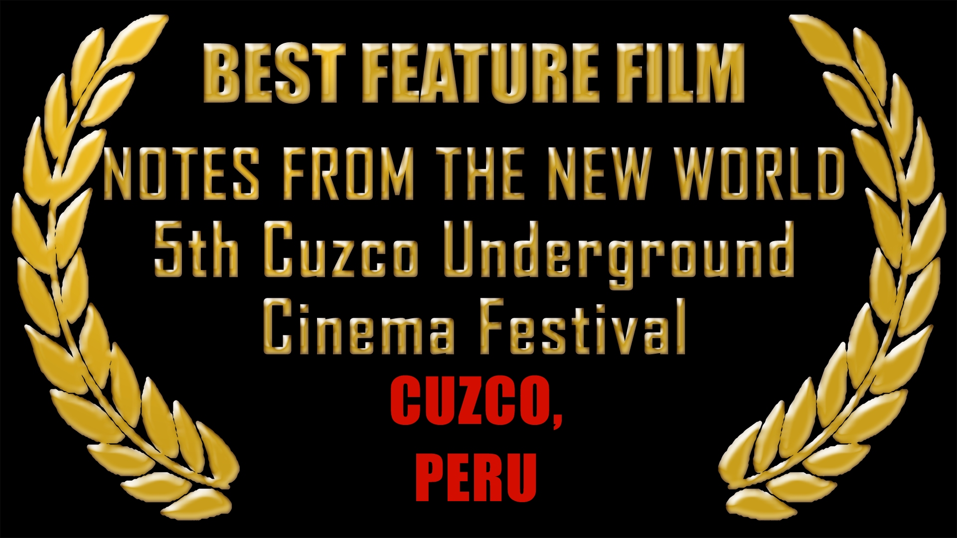 Best Feature Film, Cuzco - Peru
