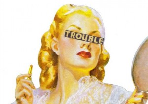 trouble woman